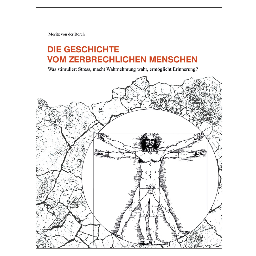 zerbrechlichen Menschen, Autor: Moritz von der Borch